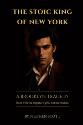 Cover of The Stoic King of New York by Stephen Scott